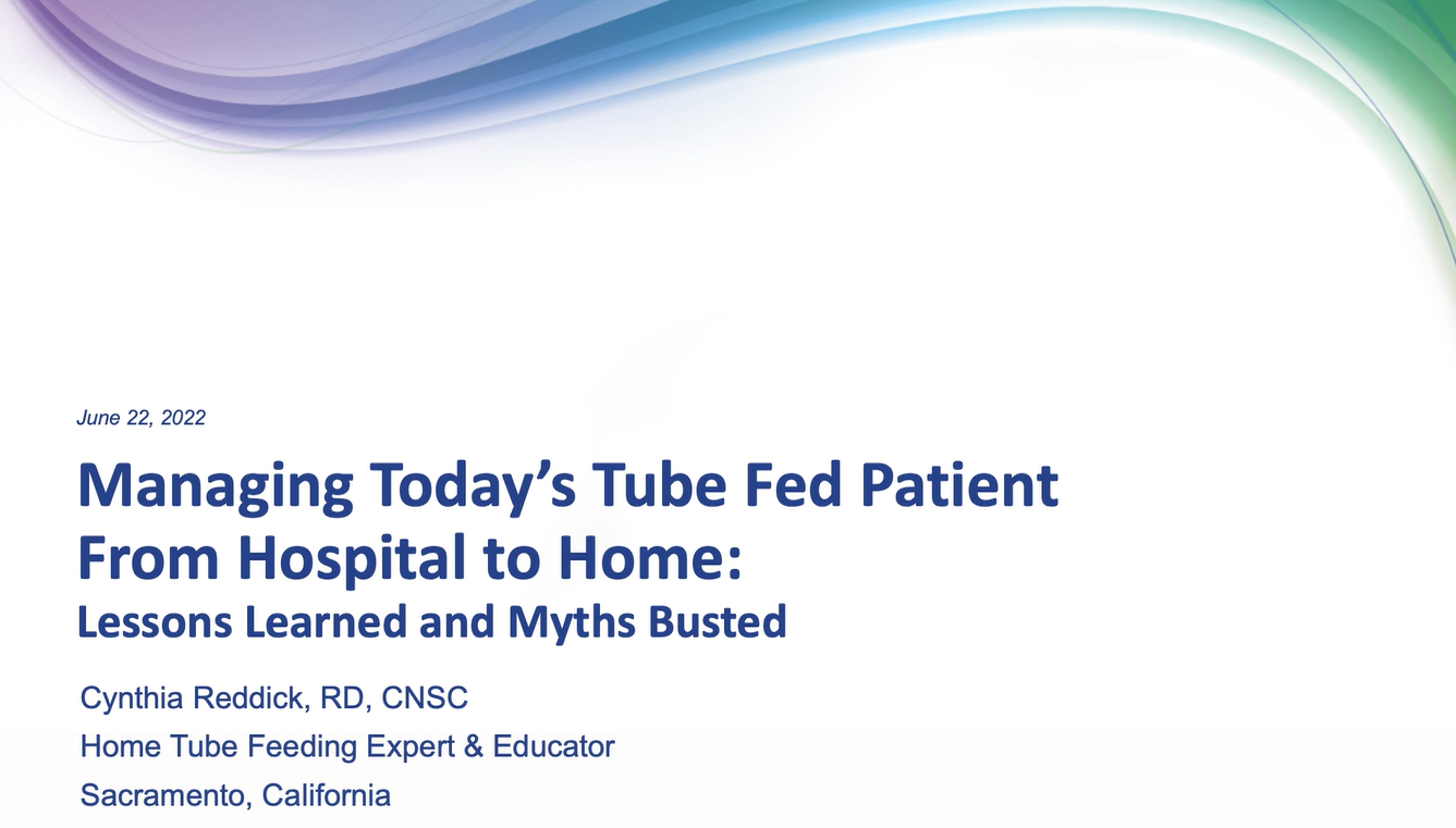 Managing Today's Tube Fed Patient From Hospital to Home